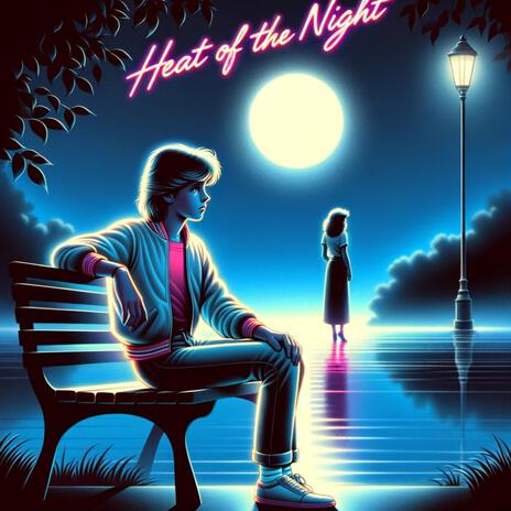 Heat of the Night (Demo) | Boomplay Music