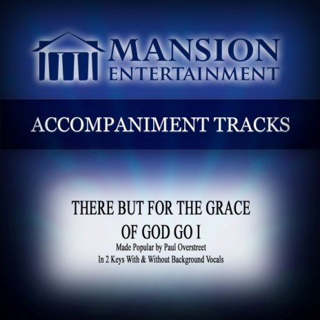 There but for the Grace of God Go I (Vocal Demonstration) | Boomplay Music