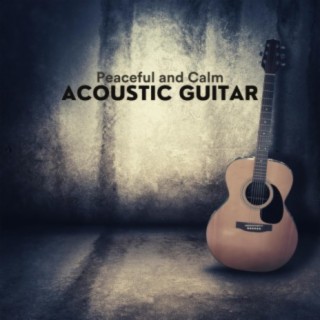 Peaceful and Calm Acoustic Guitar