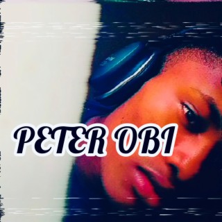 Peter Obi lyrics | Boomplay Music