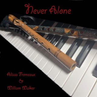 Never Alone