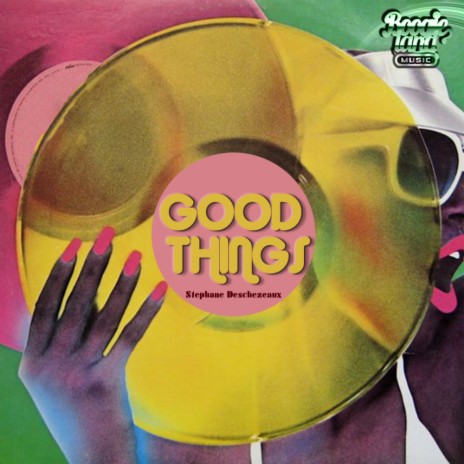 Good Things (Original Mix)