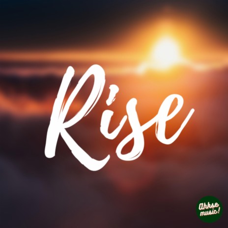 Rise | Boomplay Music