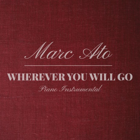 Wherever You Will Go (Piano Instrumental) | Boomplay Music