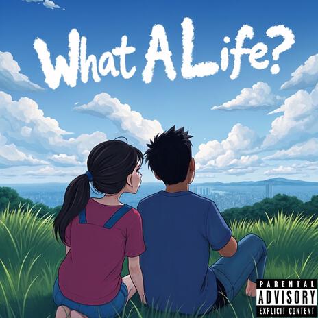 What A Life? | Boomplay Music