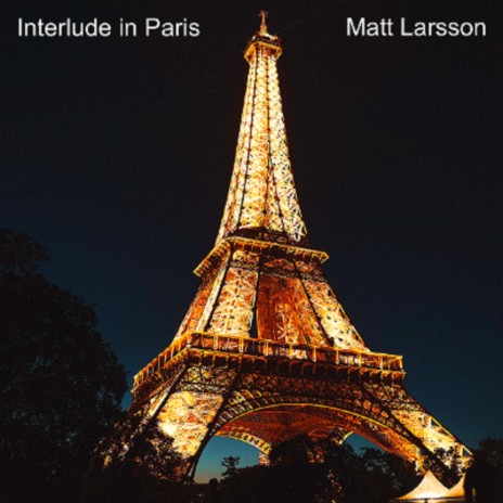 Interlude in Paris | Boomplay Music
