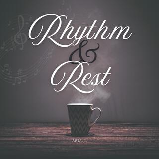 Rhythm & Rest