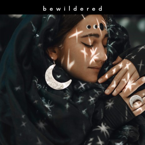 Bewildered | Boomplay Music