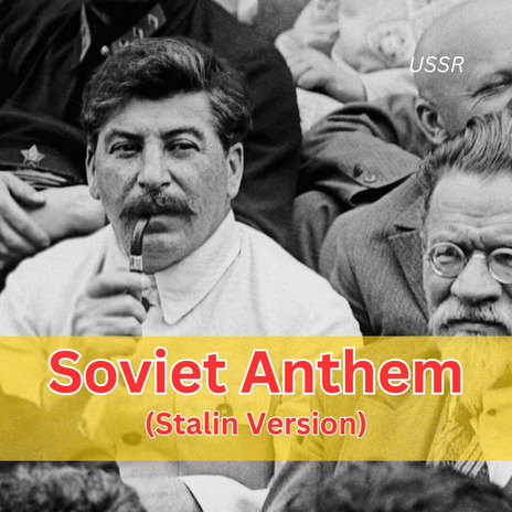 Soviet Anthem (Stalin Version) | Boomplay Music