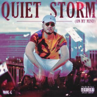 Quiet Storm (On My Mind) lyrics | Boomplay Music