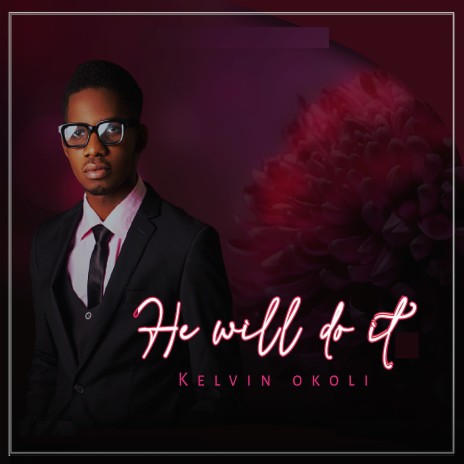 He Will Do It | Boomplay Music