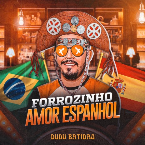 Forrozinho Amor Espanhol | Boomplay Music