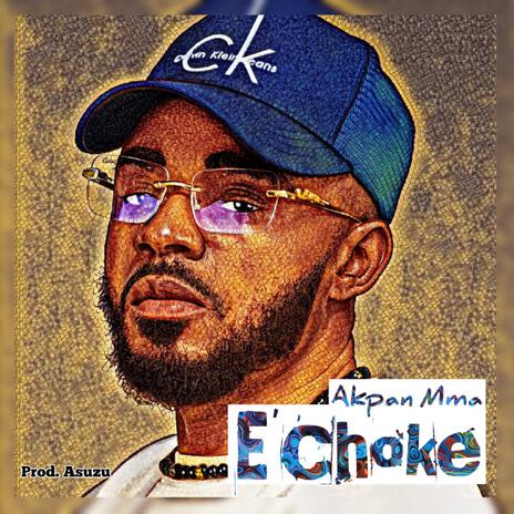 E'CHOKE | Boomplay Music