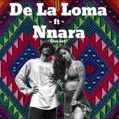 Ojos de Cielo (Live Set) ft. De la Loma & Nnara