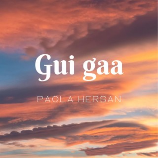 Gui gaa lyrics | Boomplay Music