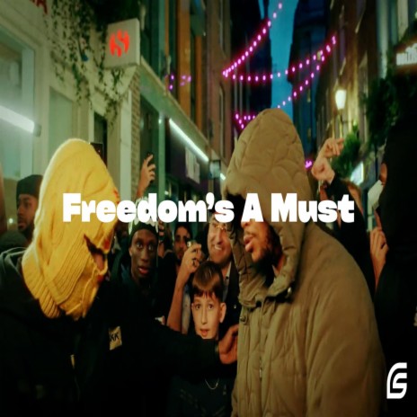 Freedom's A Must | Boomplay Music