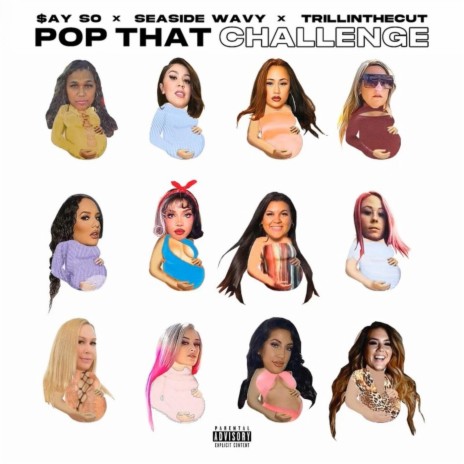 Popthatchallenge ft. $ay So & Trillnthecut | Boomplay Music