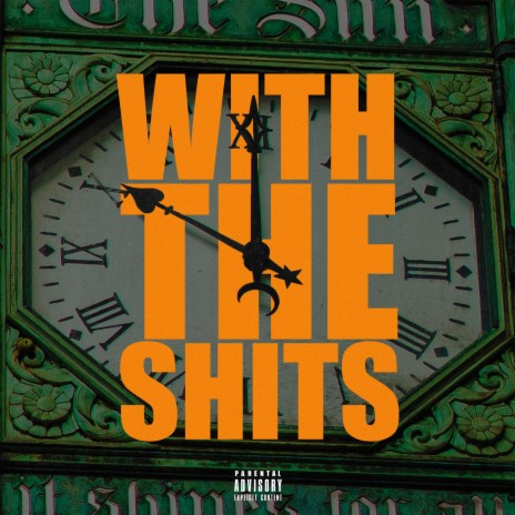 with the shits | Boomplay Music