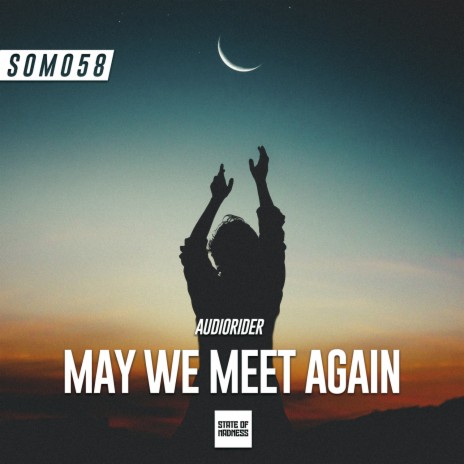 May We Meet Again (Original Mix) | Boomplay Music