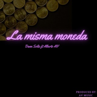 La Misma Moneda