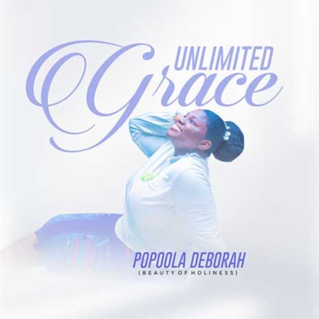 Unlimited Grace | Boomplay Music