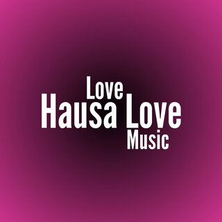 Love Hausa Love Music