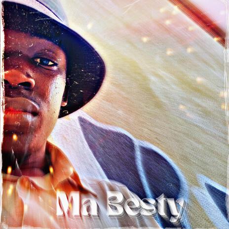 Ma Besty | Boomplay Music