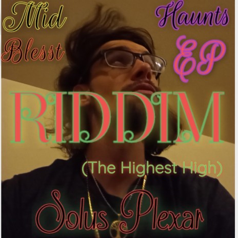 Riddim (The Highest High)