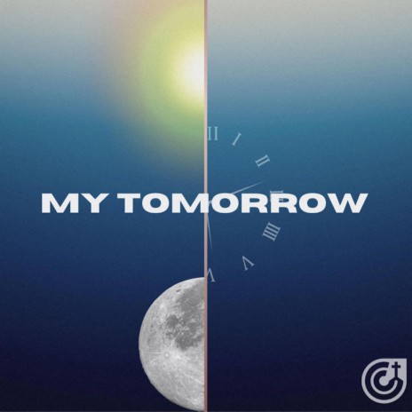 My Tomorrow | Boomplay Music