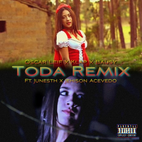 Toda (Remix) ft. junesth, Jehison Acevedo, Bausy & Oscar leif | Boomplay Music