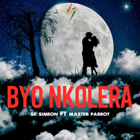 Byo Nkolela ft. Master Parrot | Boomplay Music