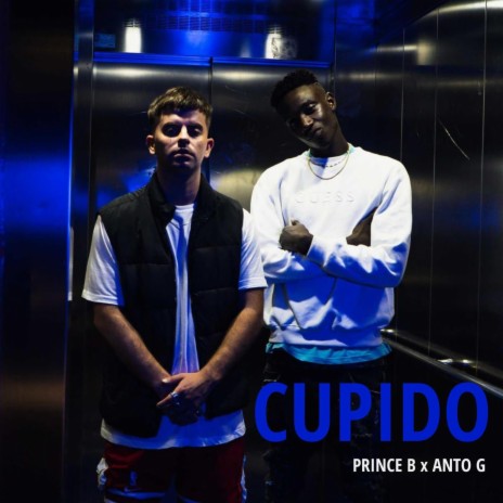 Cupido Prince B ft. Anto G | Boomplay Music