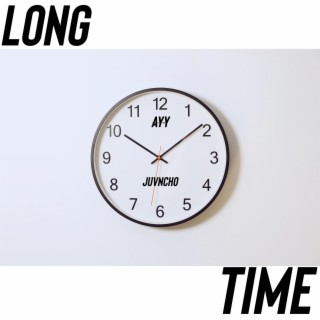 Ayy Long Time (Special Version)