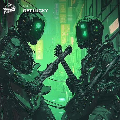 Get Lucky | Boomplay Music