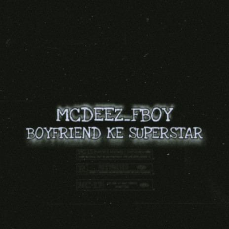 Boyfriend De Ke Star ft. Mcdeez Fboy & Chino Kidd | Boomplay Music