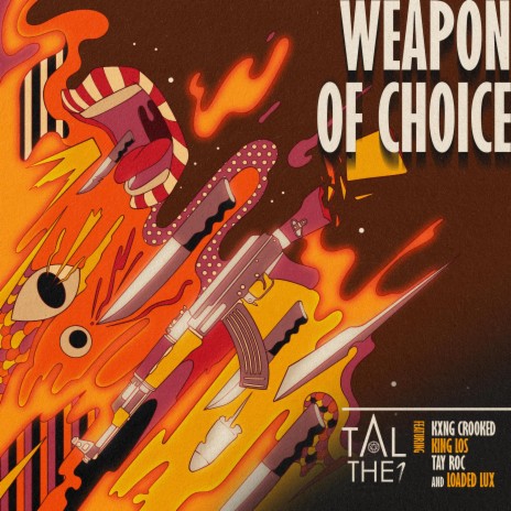 Weapon of Choice ft. KXNG CROOKED, King Los, Tay Roc & Loaded Lux | Boomplay Music