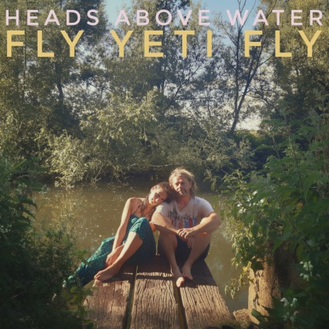 Heads Above Water | Boomplay Music