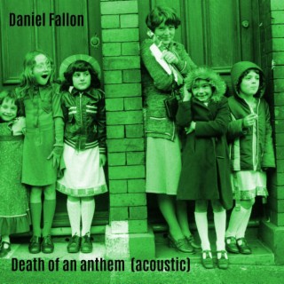 Death of an Anthem (Acoustic)