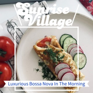 Luxurious Bossa Nova In The Morning