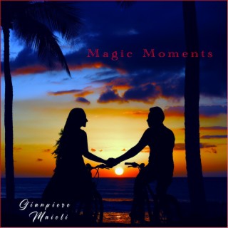 Magic moments