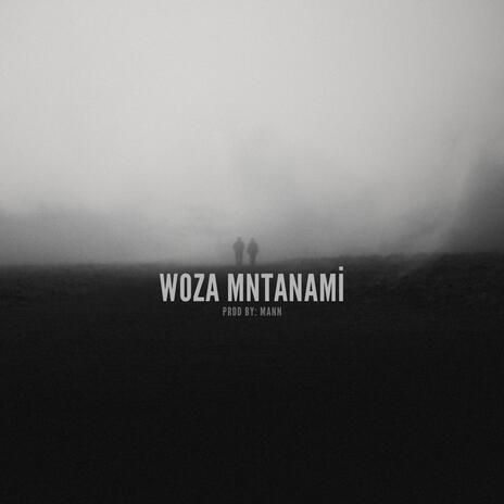 Woza Mntanami | Boomplay Music