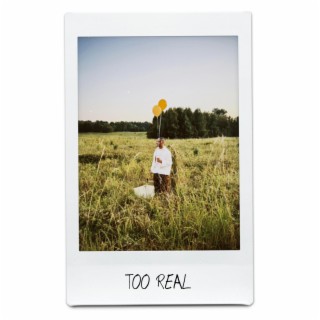 Too Real (Rough Draft) lyrics | Boomplay Music