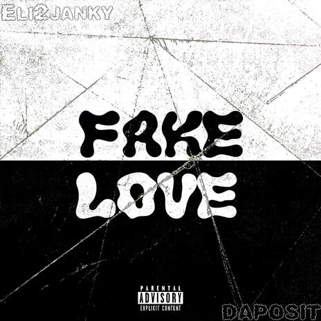 Fake love ft. Daposit | Boomplay Music