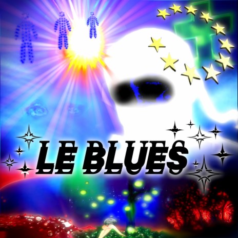 LE BLUES | Boomplay Music