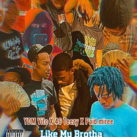 Like My Brotha ft. YDM Vito & Paid.Miree