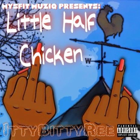 Little Half Chicken | Boomplay Music