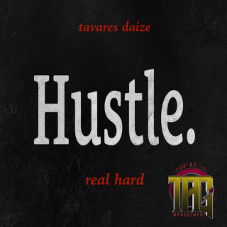 Hustle Real Hard