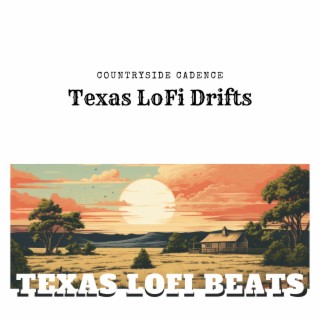 Countryside Cadence: Texas LoFi Drifts