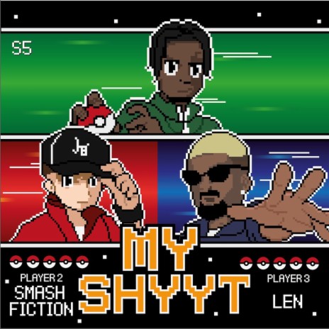 My Shyyt (Remix) ft. Len & Smash fiction | Boomplay Music