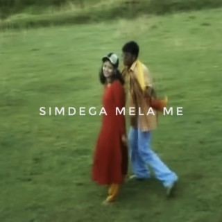 Simdega Mela Me